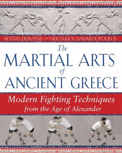 The Martial Arts of Ancient Greece - Dervenis, Kostas; Lykiardopoulos, Nektarios