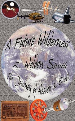 A Future Wilderness - Smith, R. Weldon