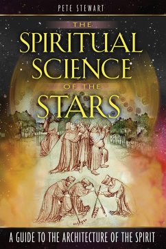 The Spiritual Science of the Stars - Stewart, Pete