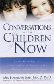 Conversations with the Children of Now