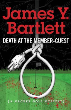 Death at the Member-Guest - Bartlett, James Y.