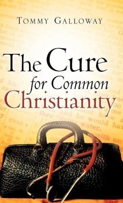 The Cure for Common Christianity - Galloway, Tommy