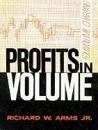 Profits in Volume: Equivolume Charting - Arms Jr, Richard W.