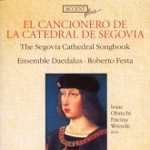 The Segovia Cathedral Songbook The Segovia Cathedral Songbook