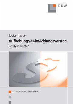 Aufhebungs- und Abwicklungsvertrag. - Kador, Tobias