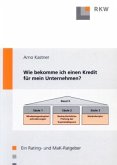 Wie bekomme ich einen Kredit für mein Unternehmen? Wie bekomme ich einen Kredit für mein Unternehmen?