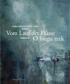 Vom Lauf der Flüsse / O biegu rzek - Globisch, Hubert