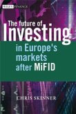 Trading in Europe's Investment Markets in a post-MiFID World