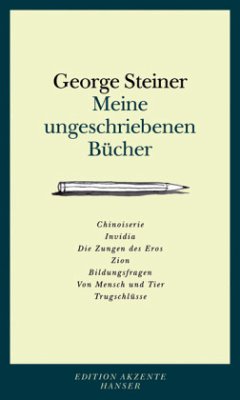 Meine ungeschriebenen Bücher - Steiner, George