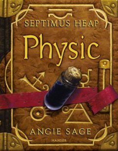 Physic / Septimus Heap Bd.3 - Sage, Angie