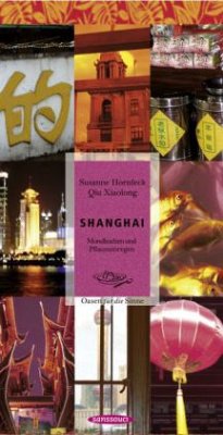 Shanghai - Hornfeck, Susanne; Qiu, Xiaolong