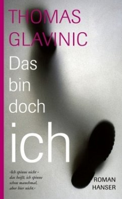 Das bin doch ich - Glavinic, Thomas