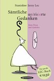 Sämtliche unfrisierte Gedanken - Dazu Prosa und Gedichte