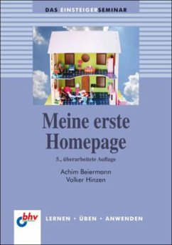 Meine erste Homepage - Beiermann, Achim; Hinzen, Volker