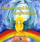 Dionne und der Regenbogen