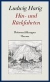 Hin- und Rückfahrten / Gesammelte Werke Bd.4
