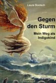 Gegen den Sturm Gegen den Sturm