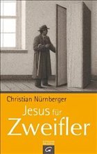 Jesus für Zweifler - Nürnberger, Christian