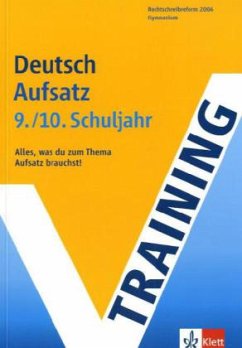 Training Deutsch, Aufsatz, 9./10. Schuljahr