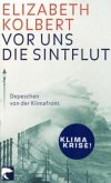 Vor uns die Sintflut