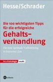 Die 100 wichtigsten Tipps für die erfolgreiche Gehaltsverhandlung