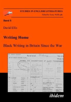 Writing Home - Black Writing in Britain Since the War - Ellis, David;Wtulich, Josephine;Kula, Witold