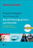 Praxismappe Bewerbung für Ausbildungsplatzsuchende, m. CD-ROM