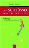 Den Schlüssel kannst du ja behalten