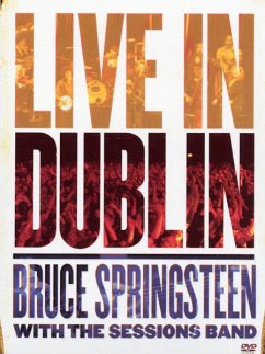 Live In Dublin - Springsteen,Bruce & The Sessions Band
