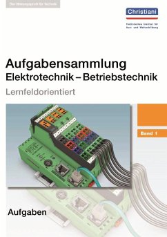 Aufgabensammlung Elektrotechnik - Betriebstechnik 1 - Wellers, Hermann