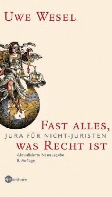 Fast alles, was Recht ist - Wesel, Uwe