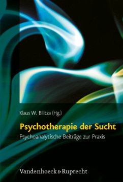 Psychotherapie der Sucht - Bilitza, Klaus W. (Hrsg.)
