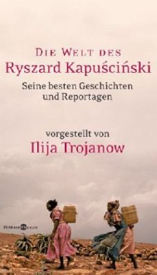 Die Welt des Ryszard Kapuscinski - Kapuscinski, Ryszard