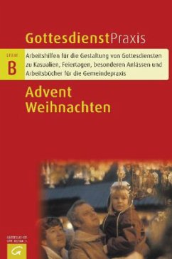 Advent / Weihnachten / Gottesdienstpraxis, Serie B - Domay, Erhard (Hrsg.)