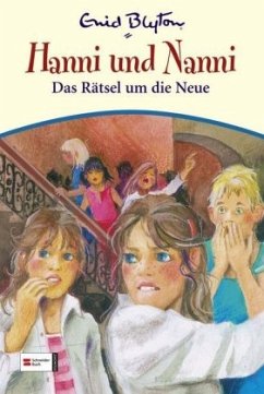 Das Rätsel um die Neue / Hanni und Nanni Bd.24 - Blyton, Enid