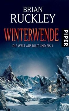 Winterwende / Die Welt aus Blut und Eis Bd.1 - Ruckley, Brian