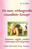 Ein neues, wirkungsvolles Gesundheits-Konzept