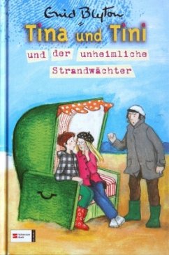 Tina und Tini und der unheimliche Strandwächter / Tina und Tini Bd.11 - Blyton, Enid