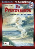 Die Pferdebande und der Spuk auf der Insel