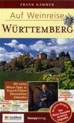 Auf Weinreise - Württemberg - Kämmer, Frank