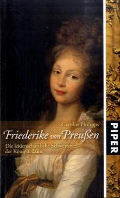 Friederike von Preußen - Philipps, Carolin