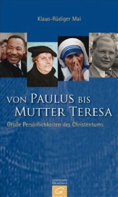 Von Paulus bis Mutter Teresa - Mai, Klaus-Rüdiger