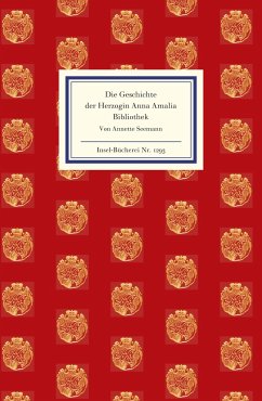 Die Geschichte der Herzogin Anna Amalia Bibliothek - Seemann, Annette