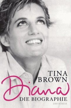 Diana - Die Biographie - Brown, Tina