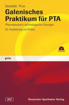 Galenisches Praktikum für PTA, m. CD-ROM - Seestädt, Petra; Prus, Judith; Candels, Tanja