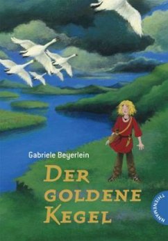 Der goldene Kegel - Beyerlein, Gabriele