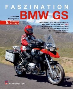 Faszination BMW GS - Schneider, Hans J.; Königsbeck, Axel