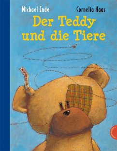 Der Teddy und die Tiere - Ende, Michael;Haas, Cornelia