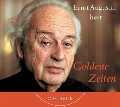 Ernst Augustin liest Goldene Zeiten - Augustin, Ernst