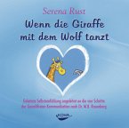 Wenn die Giraffe mit dem Wolf tanzt. Audio-CD [Audiobook] (Audio CD)
